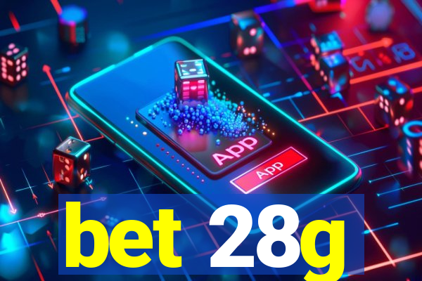 bet 28g